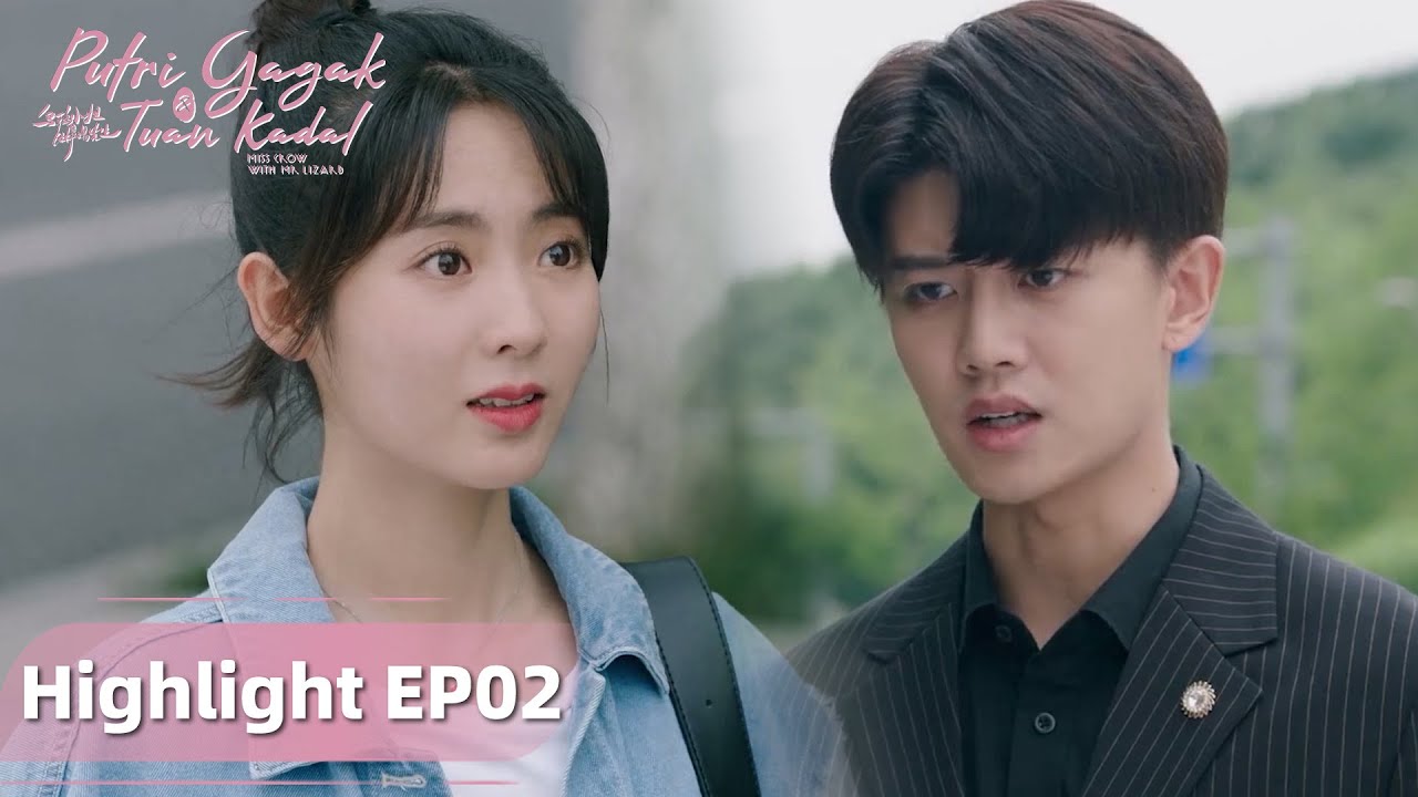 Miss Crow with Mr. Lizard | Highlight EP02 Jiang Xiaoning Perlu Lebih Giat Belajar | WeTV【INDO SUB】