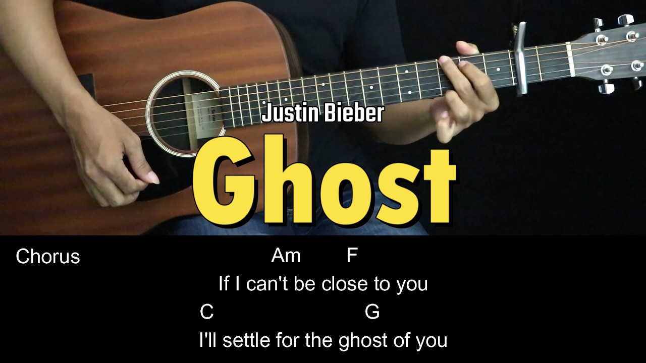 Ghost - Justin Bieber | EASY Guitar Tutorial with Chords / Lyrics