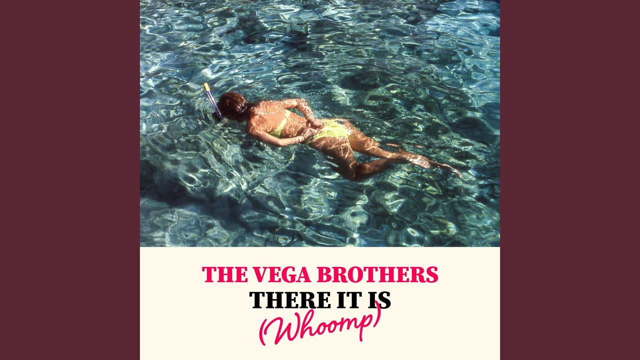 There It Is (Whoomp)