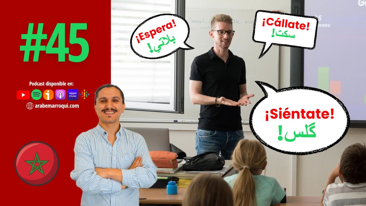Espera, siéntate y cállate: Árabe Marroquí Dariya para profesores, docentes y maestros #45