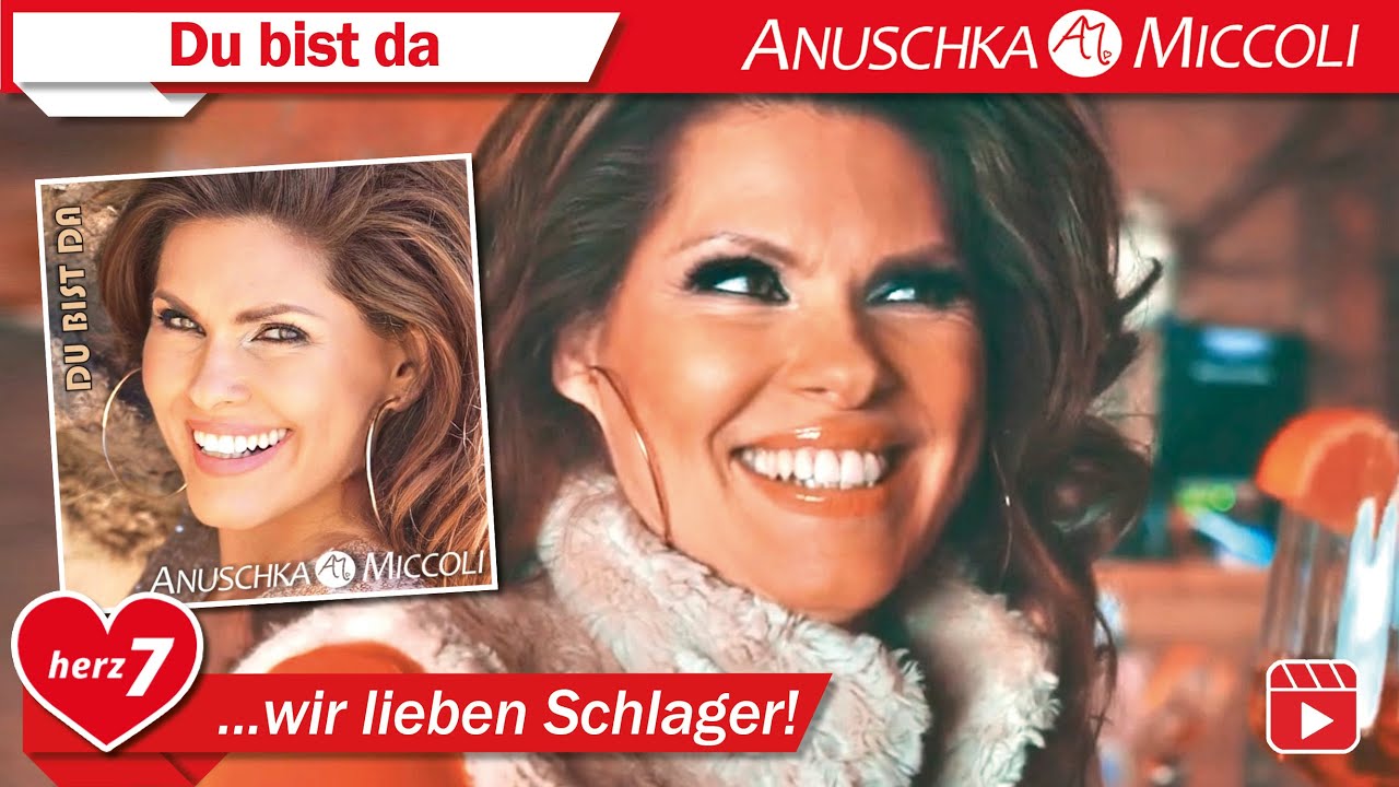 Anuschka Miccoli - Du bist da (7us/Herz7)