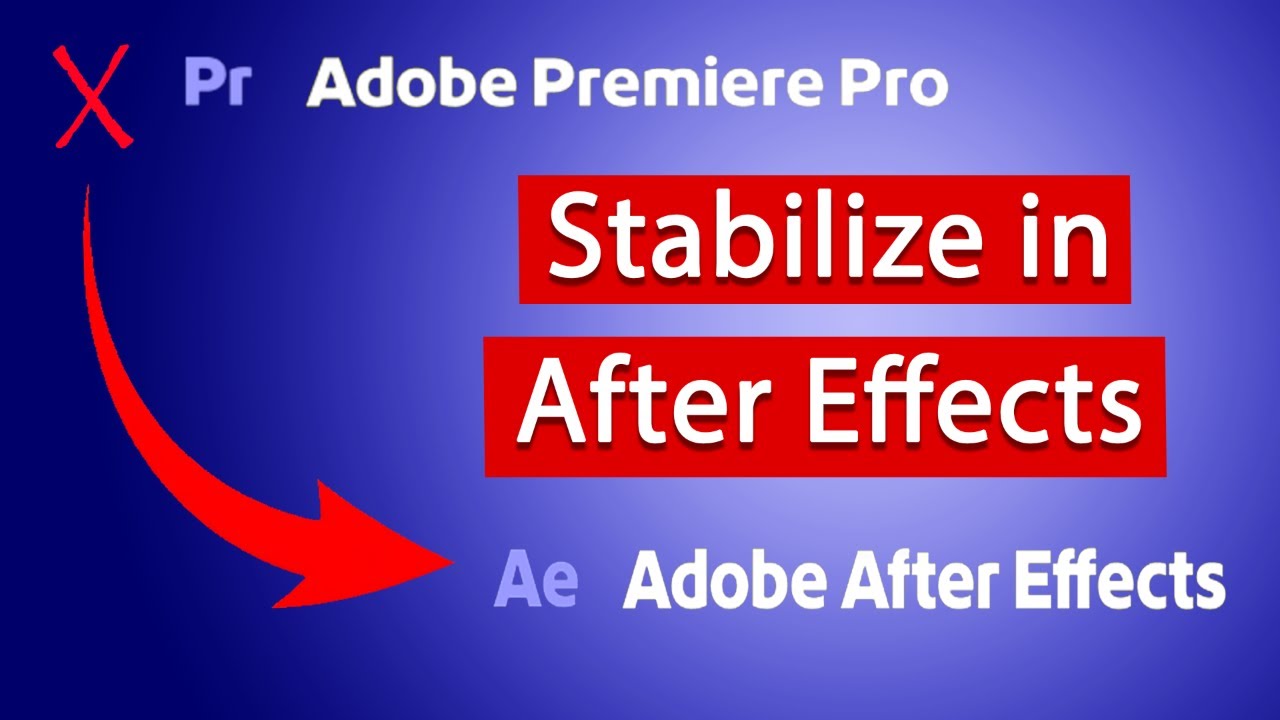 Why I Stabilize in After Effects