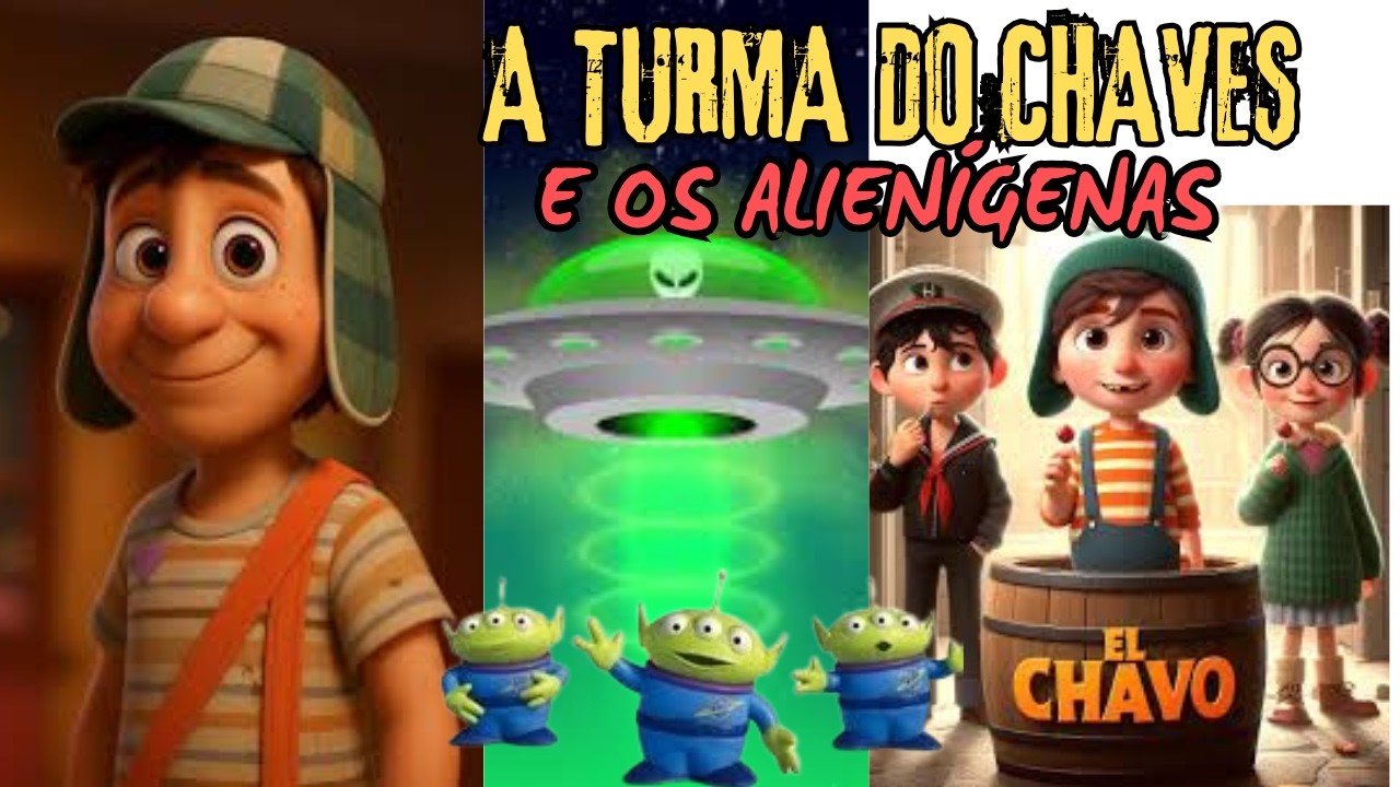A TURMA DO CHAVES E OS ALIENÍGENAS- CURTA COMENTE E COMPARTILHE !