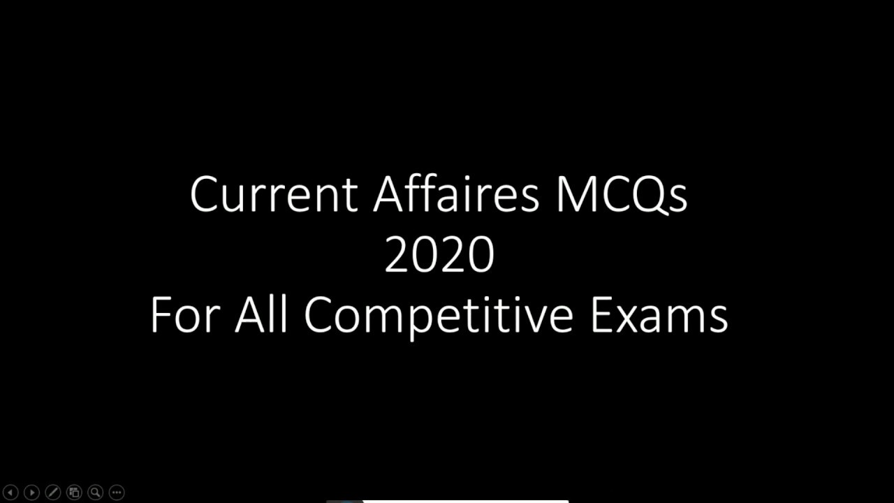 Current Affairs MCQs 2020 For All Competitive Exams  CSS, NTS, Preparation
