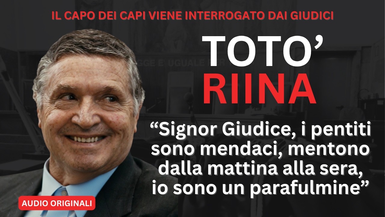 IL BOSS DI COSANOSTRA TOTO' RIINA DAVANTI AI GIUDICI: GLI AUDIO DEI SUOI INTERROGATORI (1993)