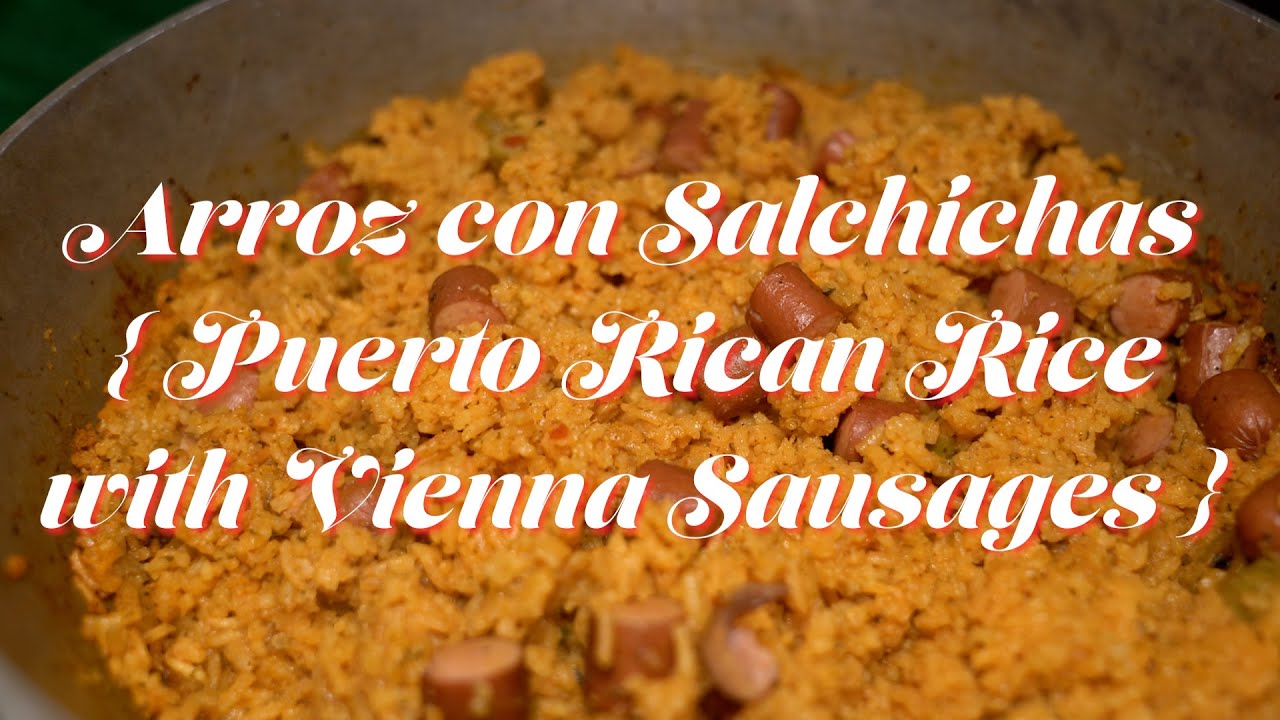 Arroz Con Salchichas (Puerto Rican Rice with Vienna Sausages} At Home
