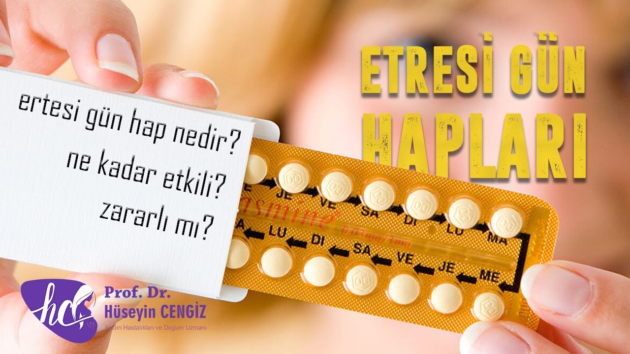 ERTESİ GÜN HAPLARI (Ertesi Gün Hapları Zararlı mı, Ertesi Gün Hapları Kesin Çözümmü)