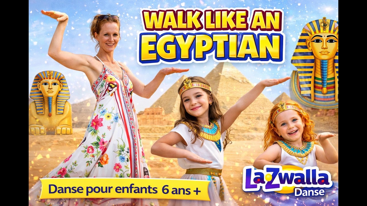 Walk like an Egyptian - Danse pour les enfants dès 6 ans