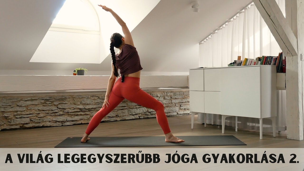 A világ legegyszerűbb jóga gyakorlása 2. - teljesen kezdőknek