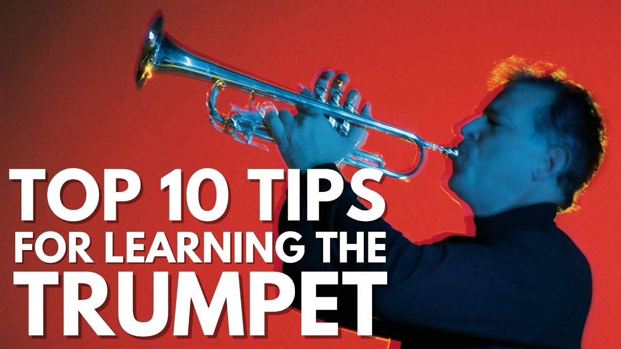 10 Top Tips For Trumpet Players