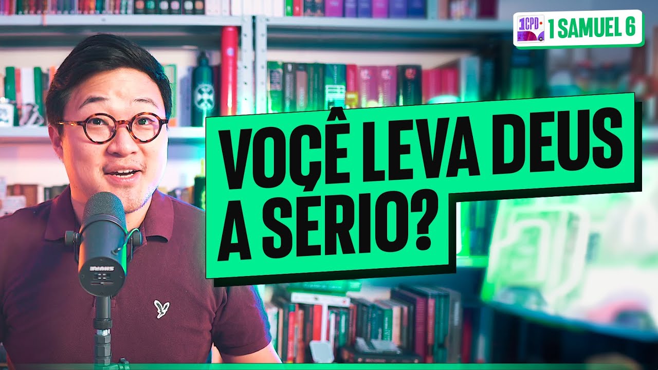 COMO LIDAR (direito) COM DEUS? | 1 Samuel 6