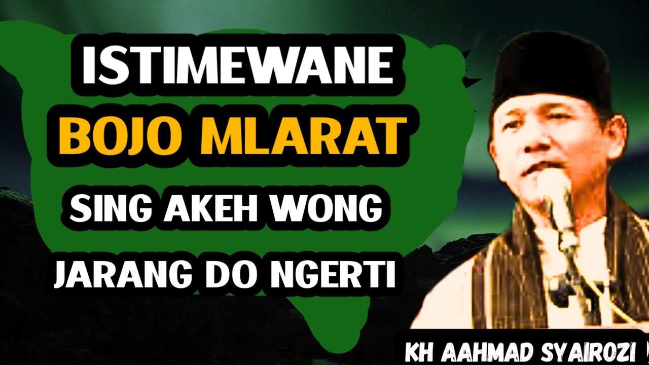 BOJO MLARAT🔥Kh ahmad SYAIROZI