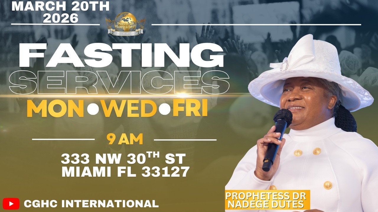3.20.26 | Vendredi Journée de Jeûne | EGLISE DE DIEU SAINTETÉ EN CHRIST | CGHC INTERNATIONAL