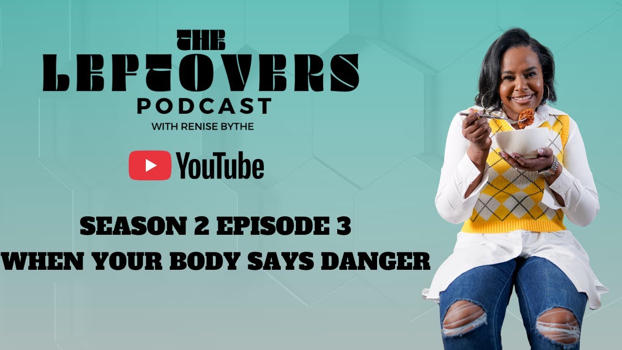 The Leftovers Podcast with Renise Blythe — “When Your Body Says Danger” (Season 2, Episode 3)