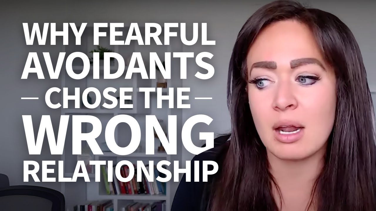THIS Is Why Fearful Avoidants Often Choose the Wrong Partner & What to Do!
