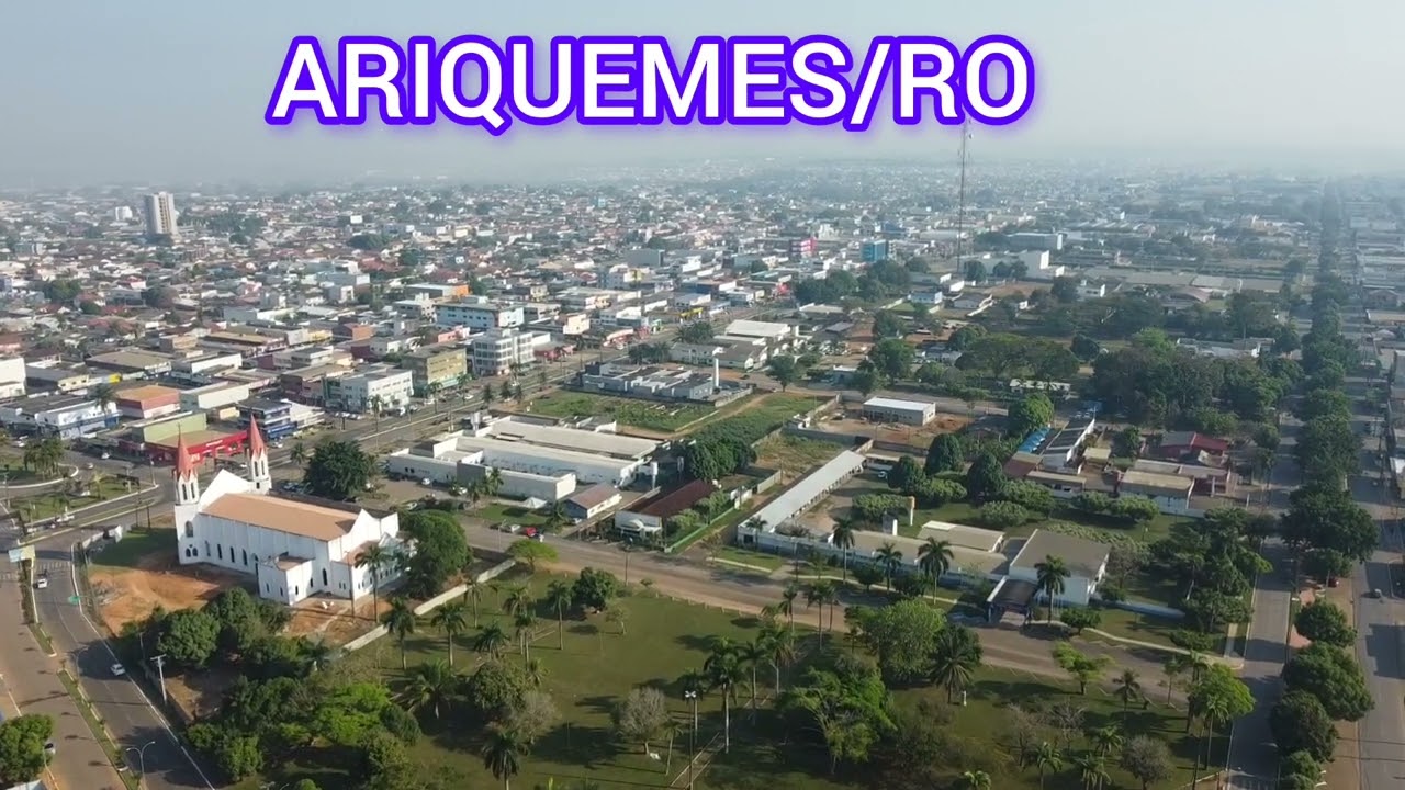 ARIQUEMES RONDONIA IMAGENS AÉREAS