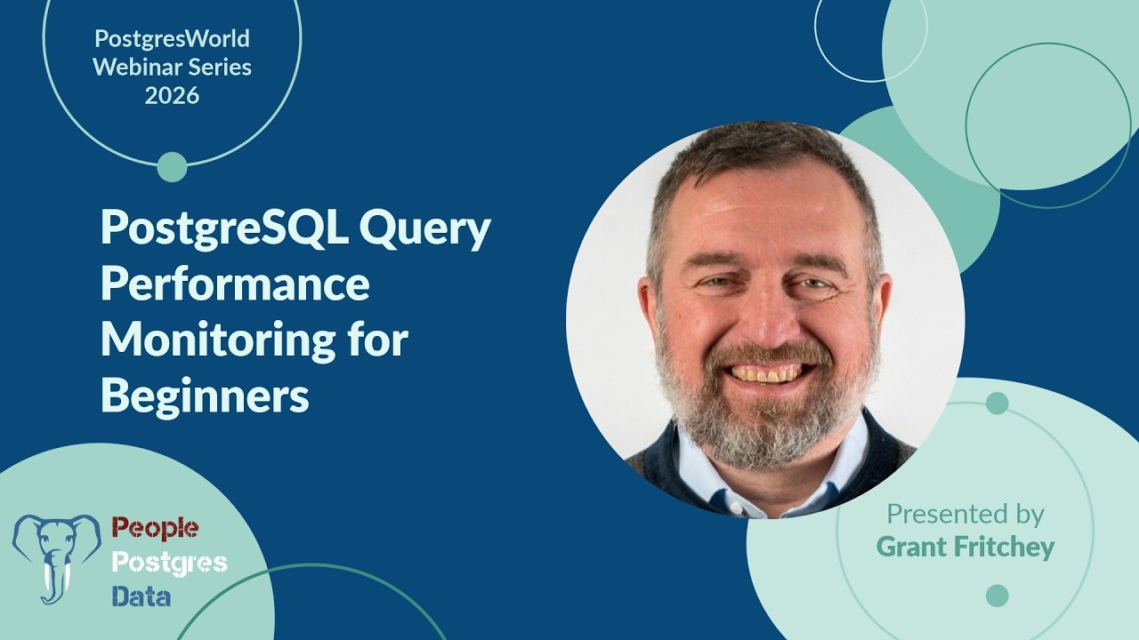 PostgreSQL Query Performance Monitoring for Beginners | Grant Fritchey | PWW 2026