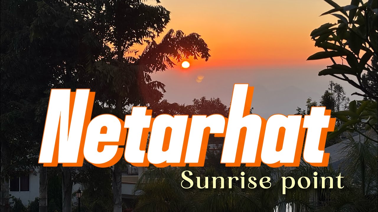 | Netarhat | || jharkhand || | picnic | 