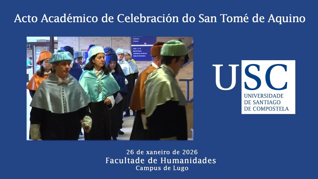 Acto Académico da Festividade de San Tomé de Aquino 2026, patrón da Universidade