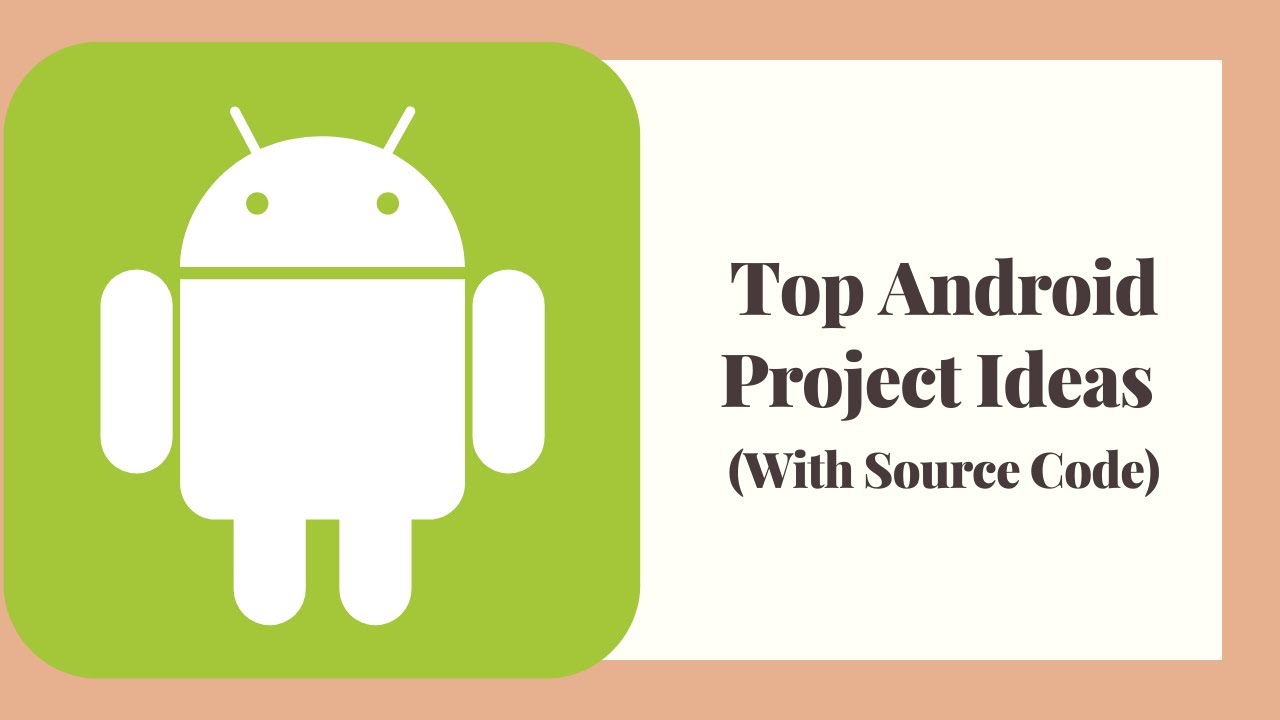Android Project Ideas For Beginners | Codelopment