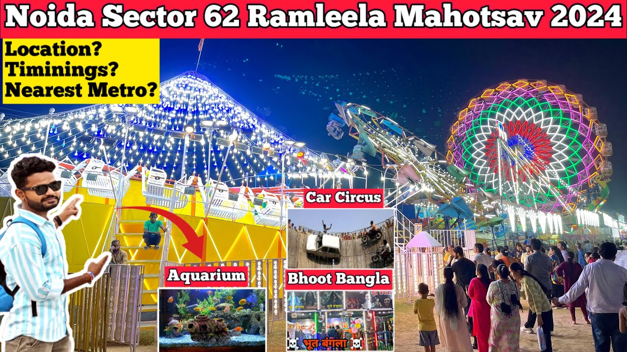 noida mela 2024 - noida ramleela | noida mela | noida sector 62 mela | sector 62 mela