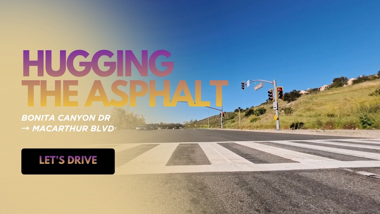 Hugging the Asphalt on a Perfect Day | Bonita Canyon Dr → MacArthur Blvd POV Drive