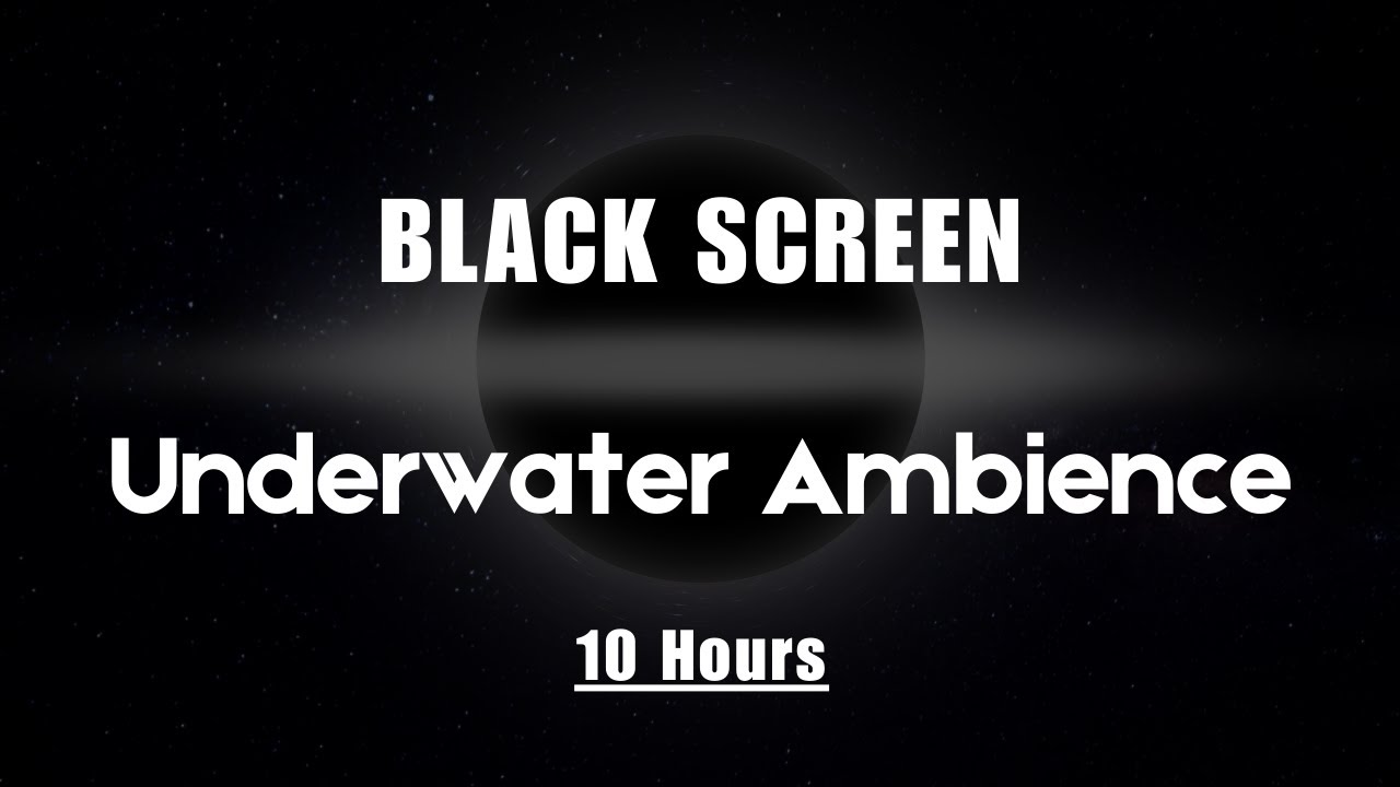 ⬛ Underwater Ambience | Black Screen Submerged Sounds for Deep Sleep & Relaxation (10 Hours)