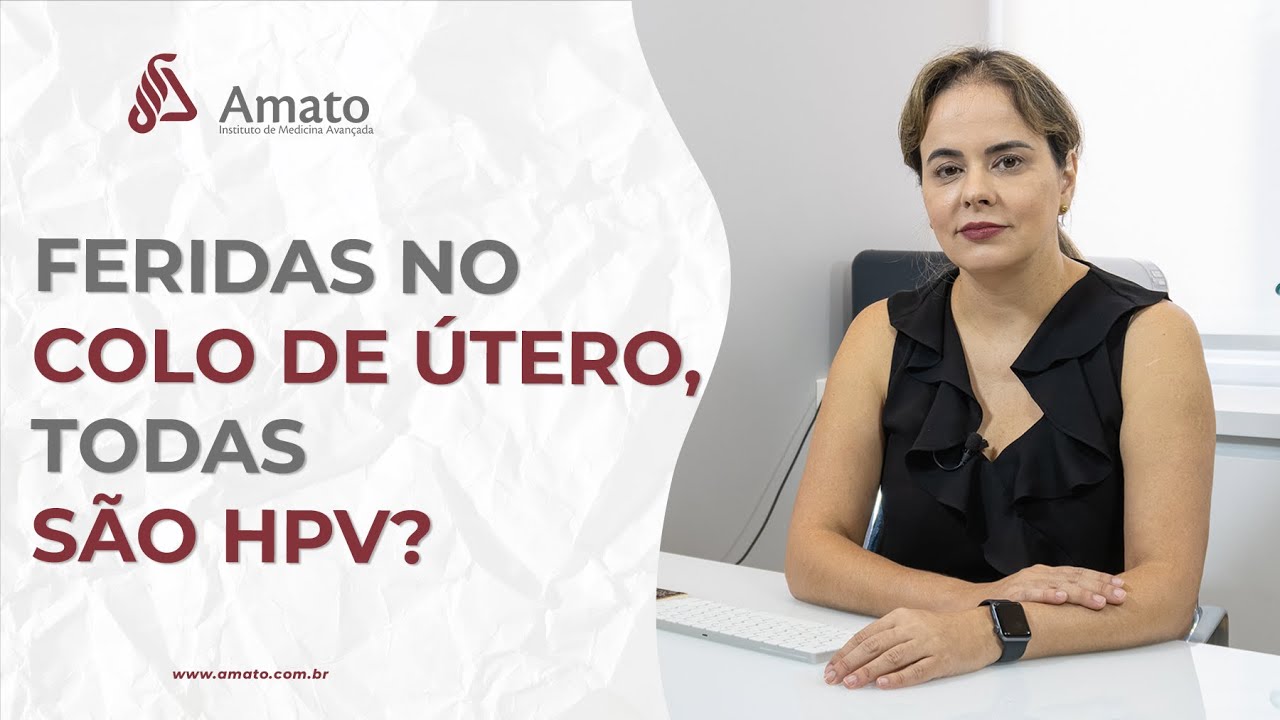 Feridas no Colo de &Uacute;tero, Todas s&atilde;o HPV?