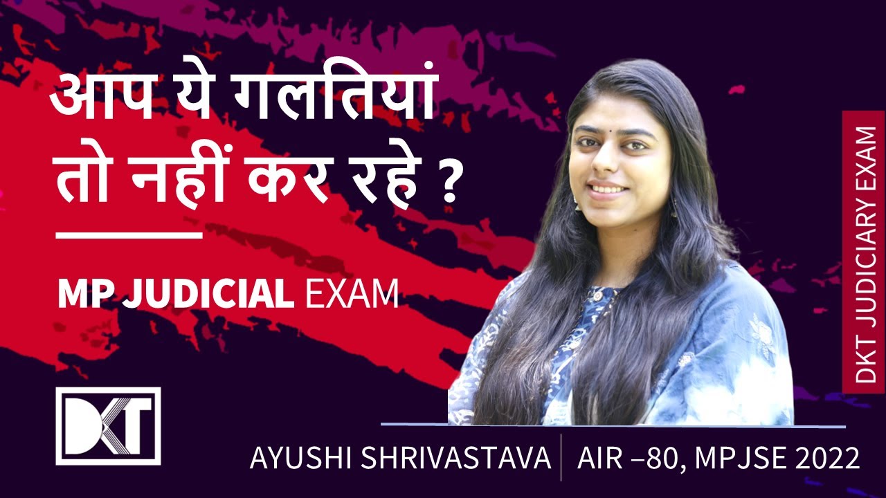 MP Judicial Exam 2022 | Strategy & Mistakes To Avoid in MPJSE | By Ayushi Shrivastava, Rank 80