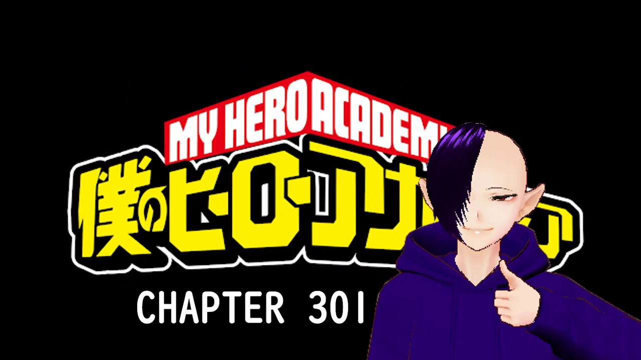 SPOILERS!! - My Hero Academia Manga Review - Chapter 301