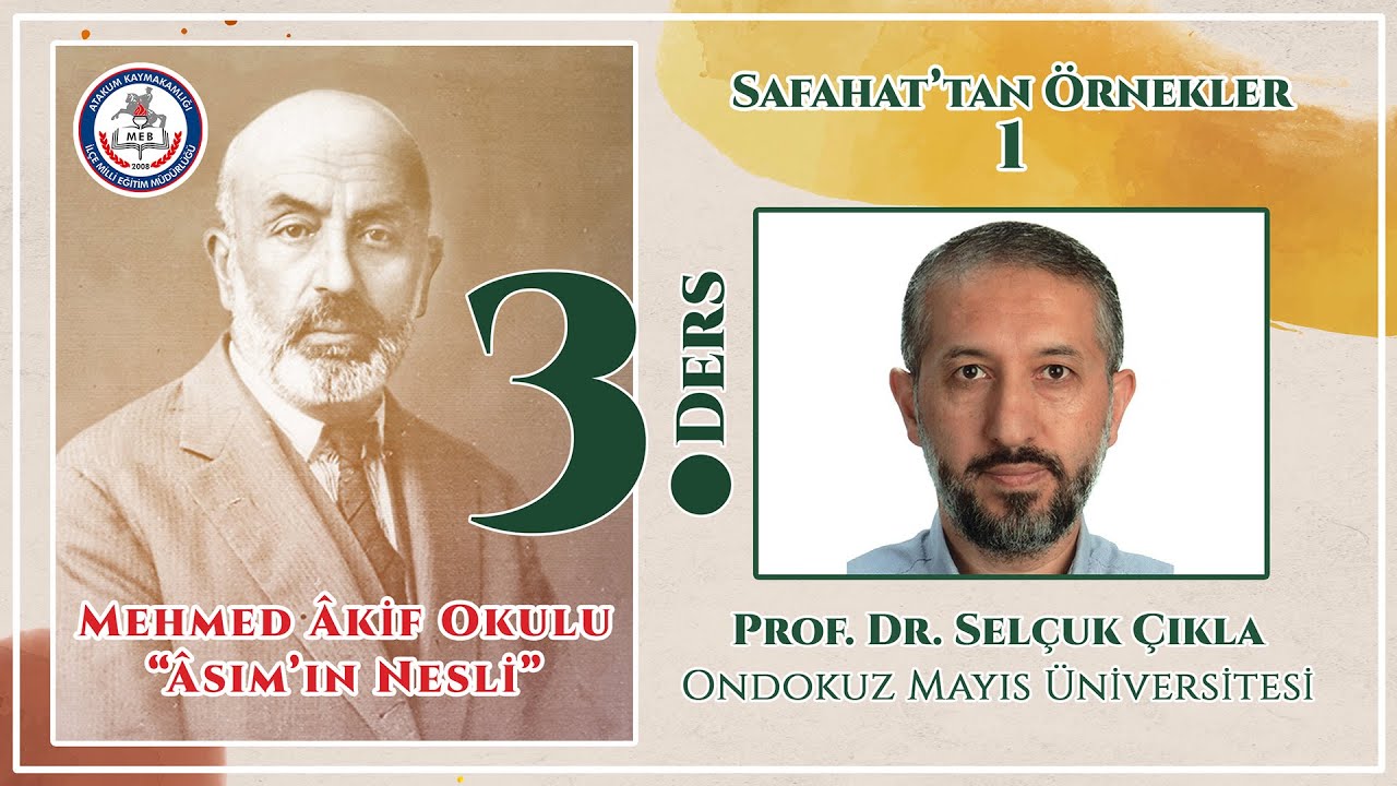 Mehmed Âkif Okulu: Asımın Nesli | 3. Ders - Safahat’tan Örnekler 1