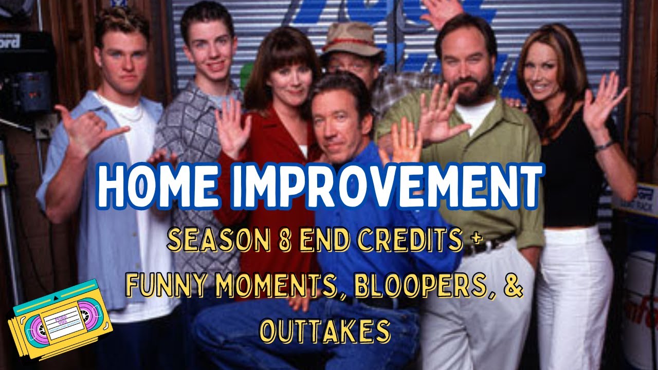 Home Improvement Season 8 | End Credits + Funny Moments, Bloopers, & Outtakes [1080p HD]
