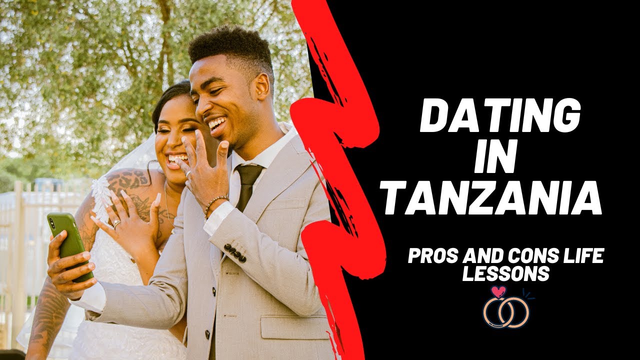 Dating In Tanzania 🇹🇿|| PART 1