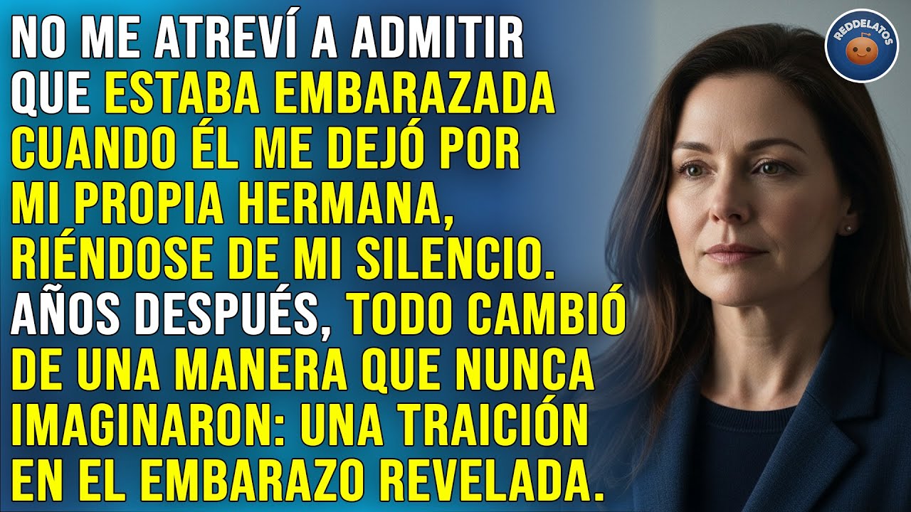 No me atreví a admitir que estaba embarazada; él me dejó por mi propia hermana. Años más tarde, todo