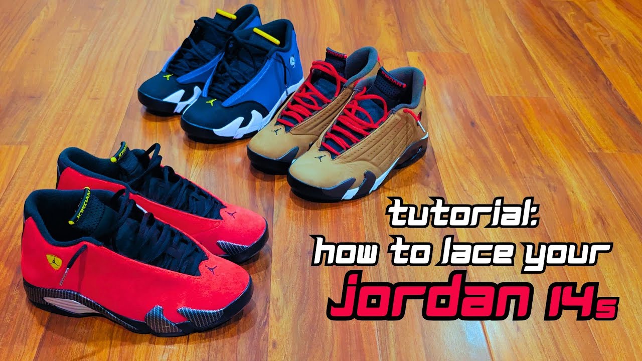 TUTORIAL: How To Lace and Style Your Jordan 14 