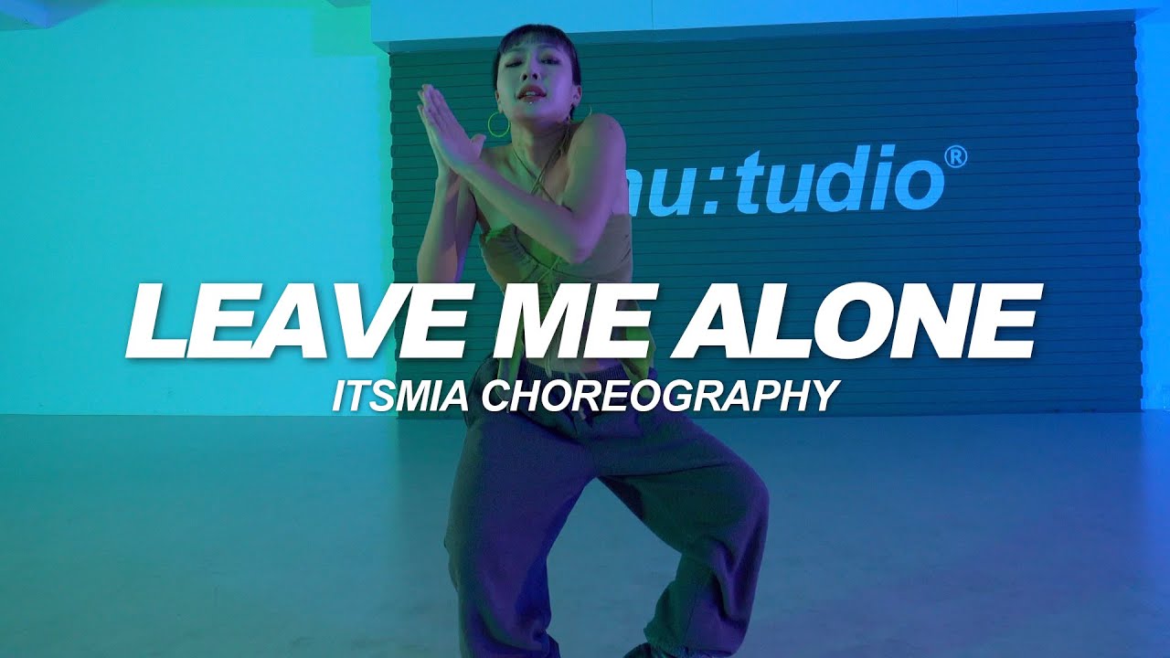 Amaarae - LEAVE ME ALONE | Itsmia Choreography