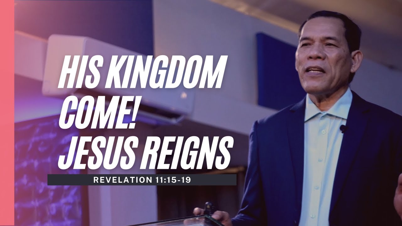 HIS KINGDOM COME JESUS REIGNS | REV SONNY CARLOS