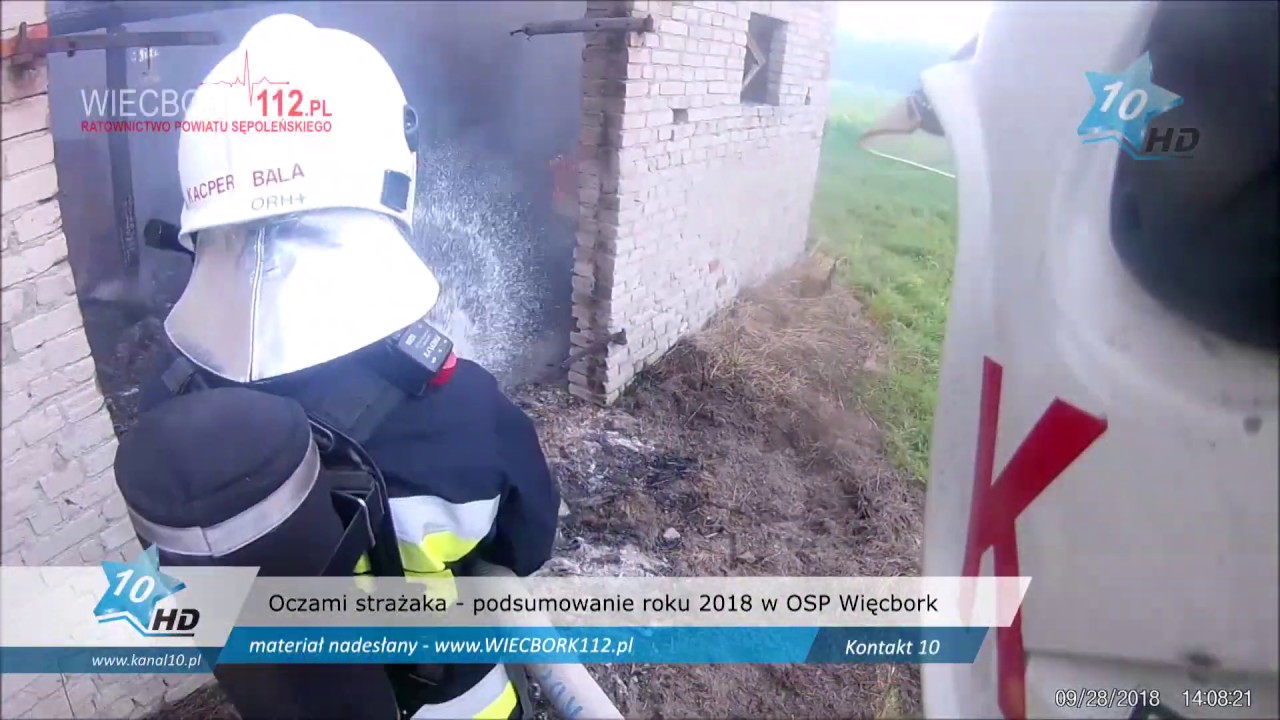 Oczami strażaka - podsumowanie roku 2018 w OSP Więcbork -  Kontakt 10, 10.01.2019 r.