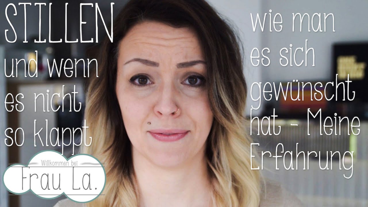 Frau La.bert über's Stillen und wenn es nicht so klappt wie man es sich wünscht