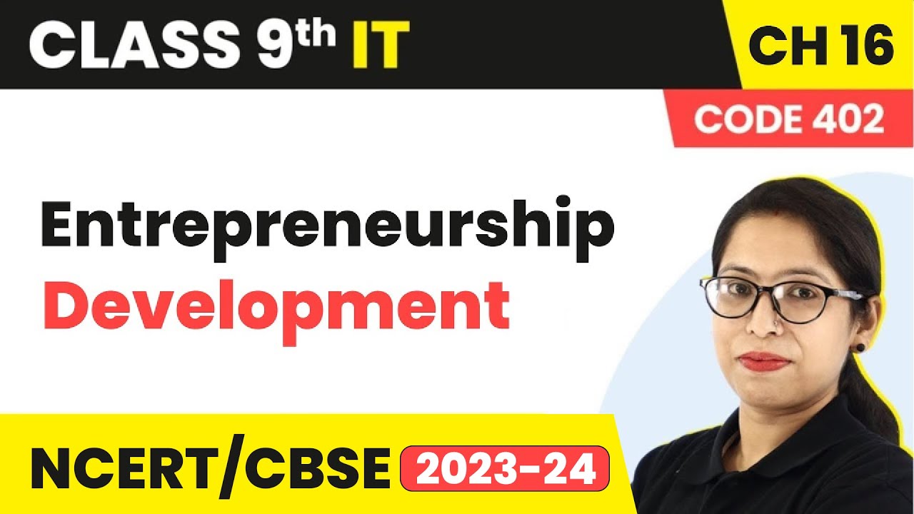 Entrepreneurship Development - Characteristics of Entrepreneurship | Class 9 IT Chapter 16