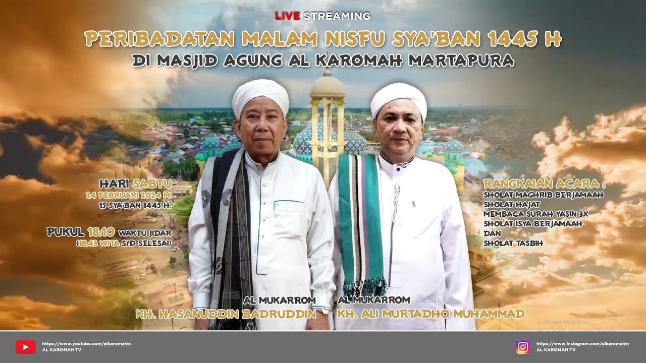 AL KAROMAH TV - LIVE PELAKSANAAN IBADAH MALAM NISFU SYA'BAN 1445 H | 24 FEBRUARI 2024