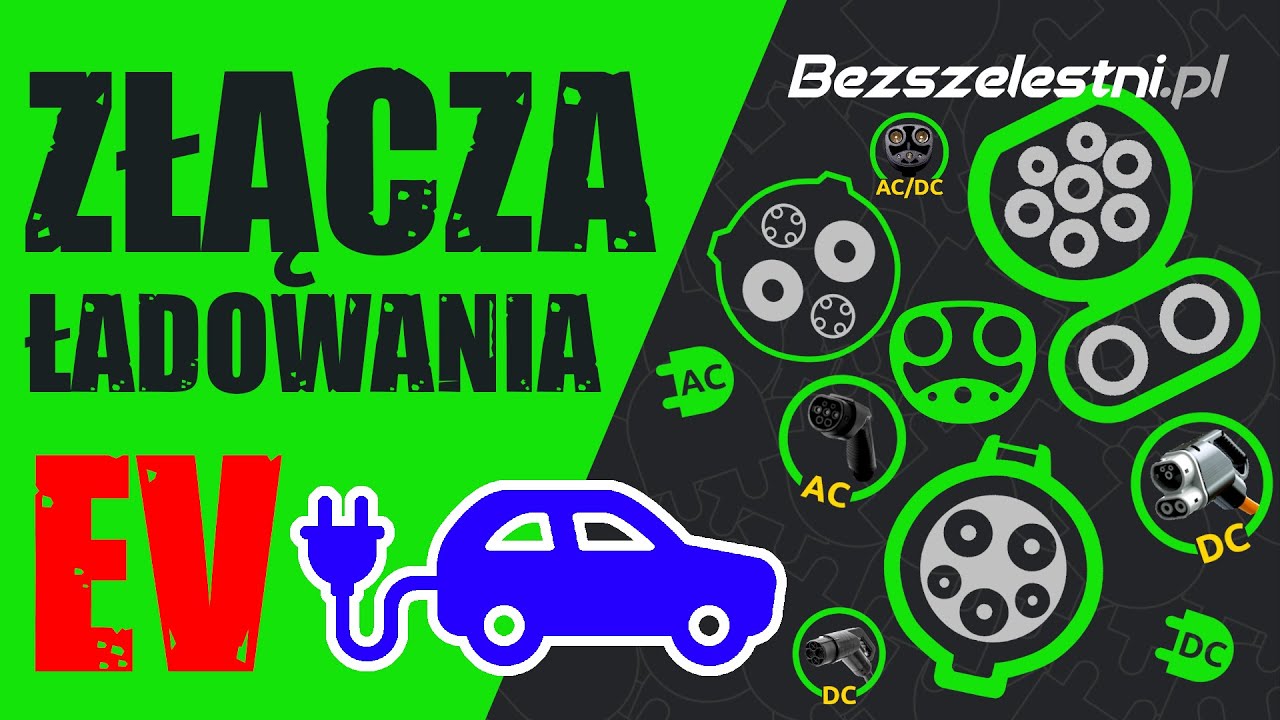 ZŁĄCZA ŁADOWANIA AUT ELEKTRYCZNYCH | ZŁĄCZA EV | #WychowanieELEKTROMOBILNE | #Bezszelestni 023