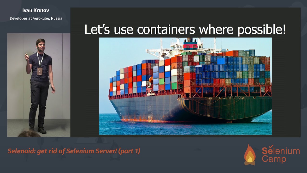 Selenoid: get rid of Selenium Server!, part 1 (Ivan Krutov, Russia) [RU]