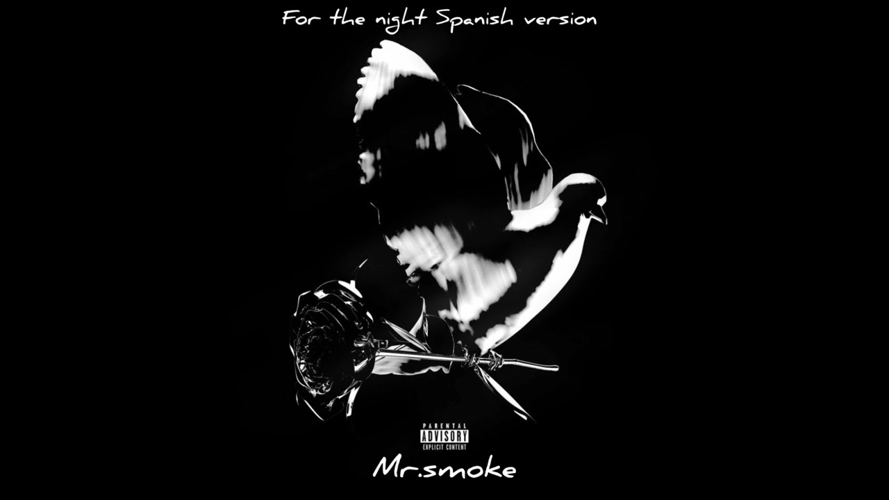 Mr. Smoke ( For The Night Spanish Version ) Cusp Music Sello 