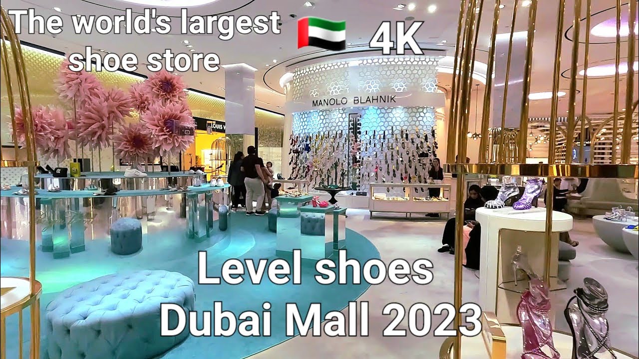 Level Shoes Dubai Mall: The world's Largest Shoe Store | 2023 Collection