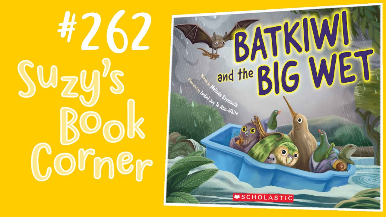 BatKiwi and the Big Wet - Suzy's Book Corner | Suzy Cato Read Aloud | For Kids | Wellbeing