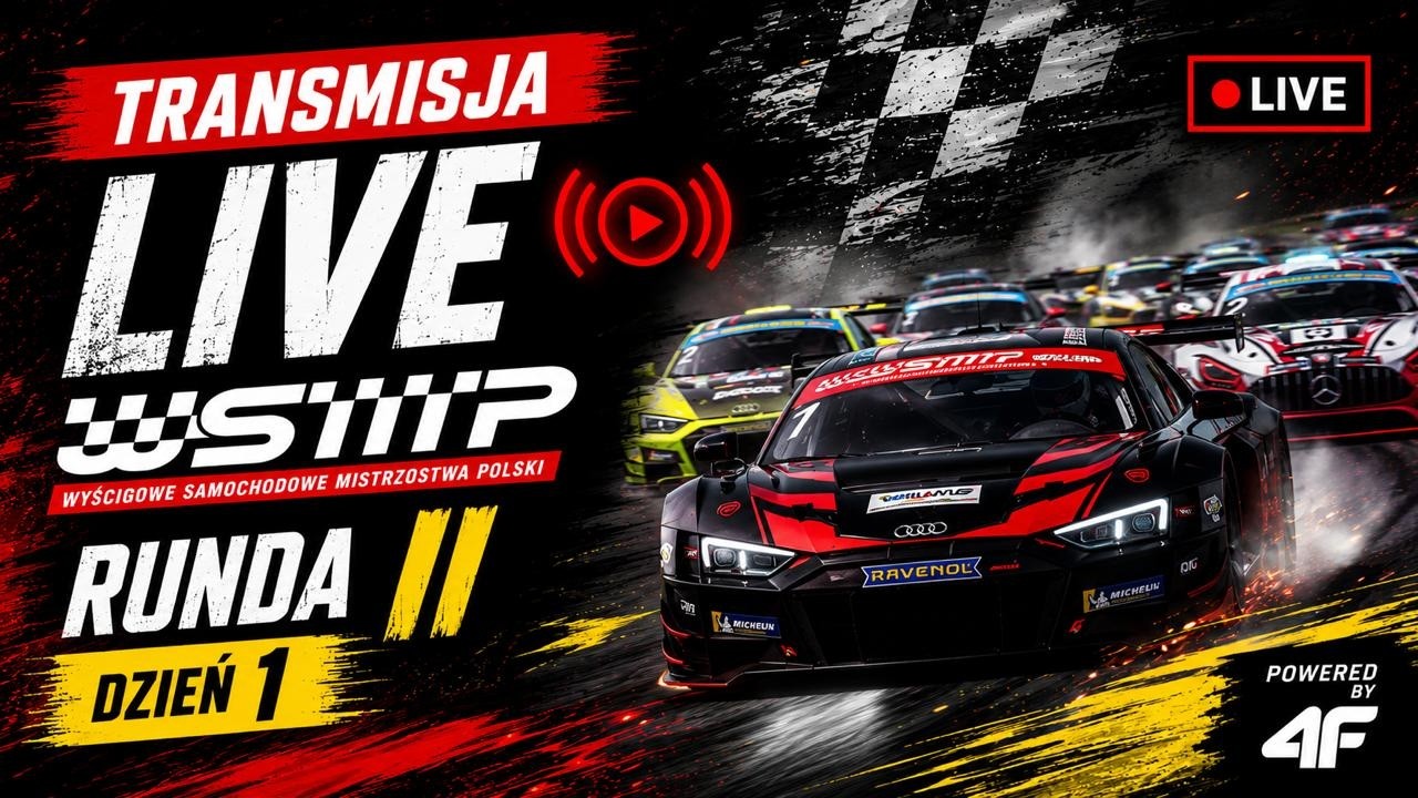 WSMP POWERED BY 4F | NA ŻYWO - 2. RUNDA 2026 | DZIEŃ 1 | WYŚCIGOWE SAMOCHODOWE MISTRZOSTWA POLSKI