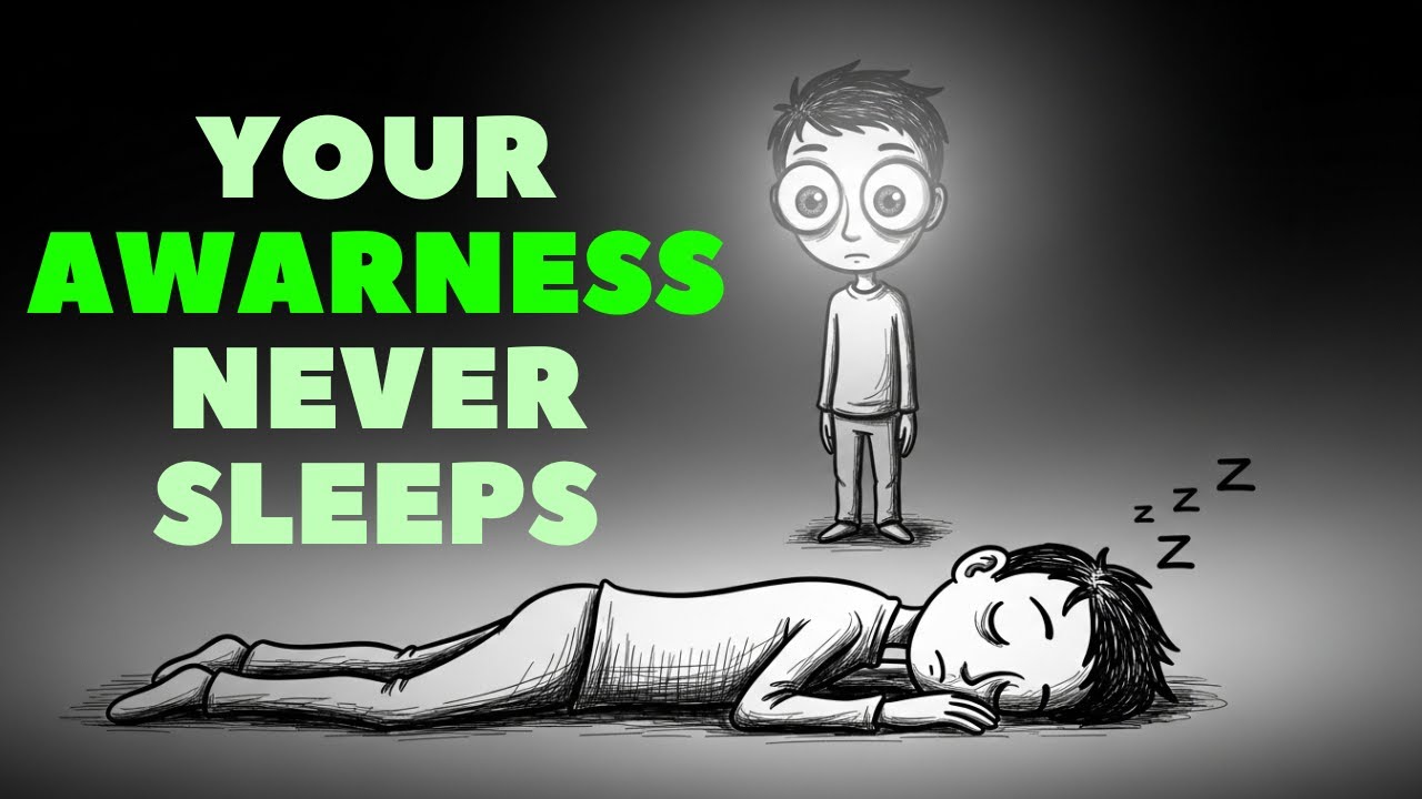 Your Body Sleeps Your Awareness Doesn’t (The Truth No One Explains)