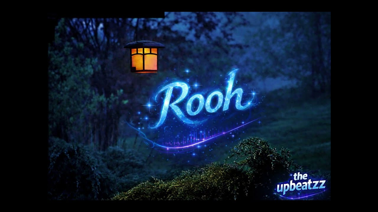 Rooh || The Upbeatzz || New Audio Video || 2026 Music