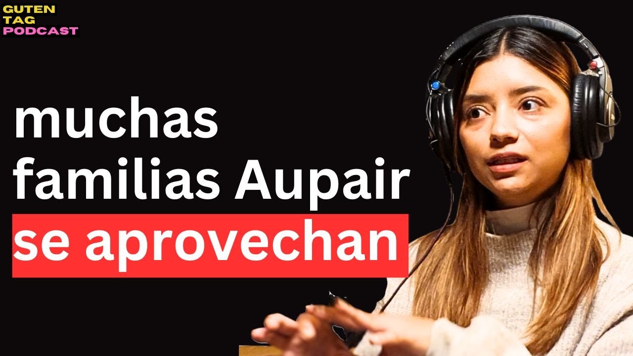 Descubre la realidad de ser Au Pair en Alemania: Experiencias y Desafíos. | Guten Tag Podcast